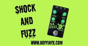 Shock and Fuzz
